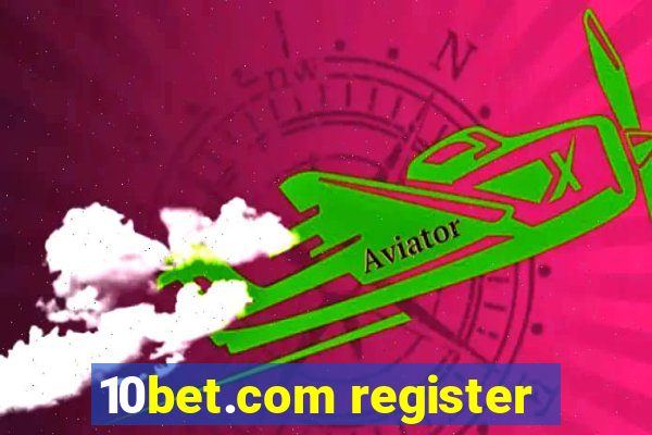 10bet.com register